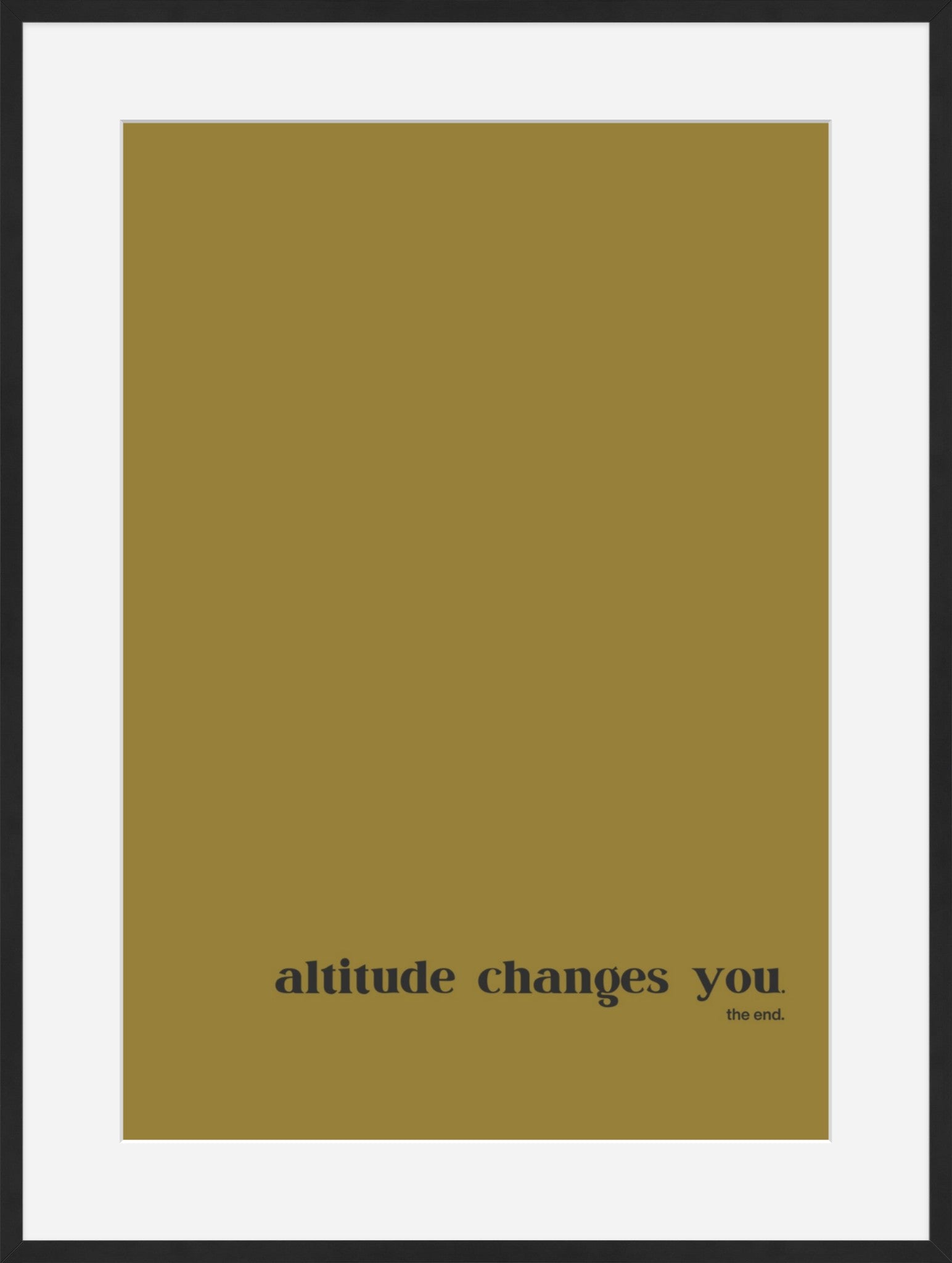 altitude changes everything.